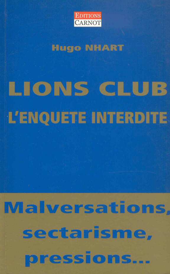 2001 Lions Club l'enquête interdite
